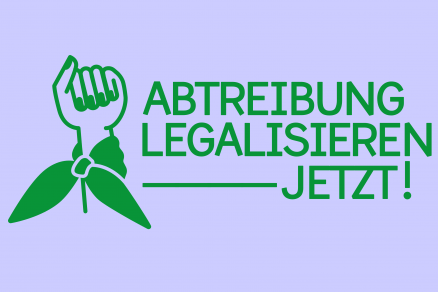 Abtreibung legalisieren!